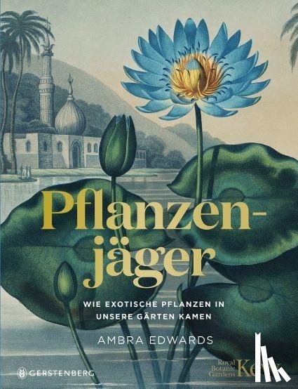 Edwards, Ambra - Pflanzenjäger
