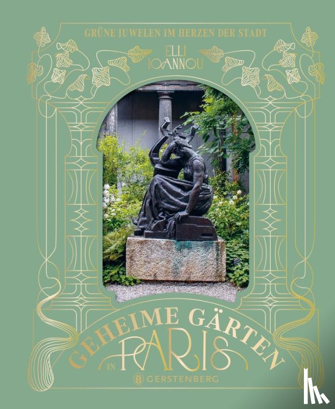 Ioannou, Elli - Geheime Gärten in Paris