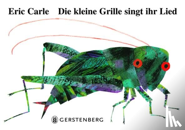 Carle, Eric - Die kleine Grille singt ihr Lied