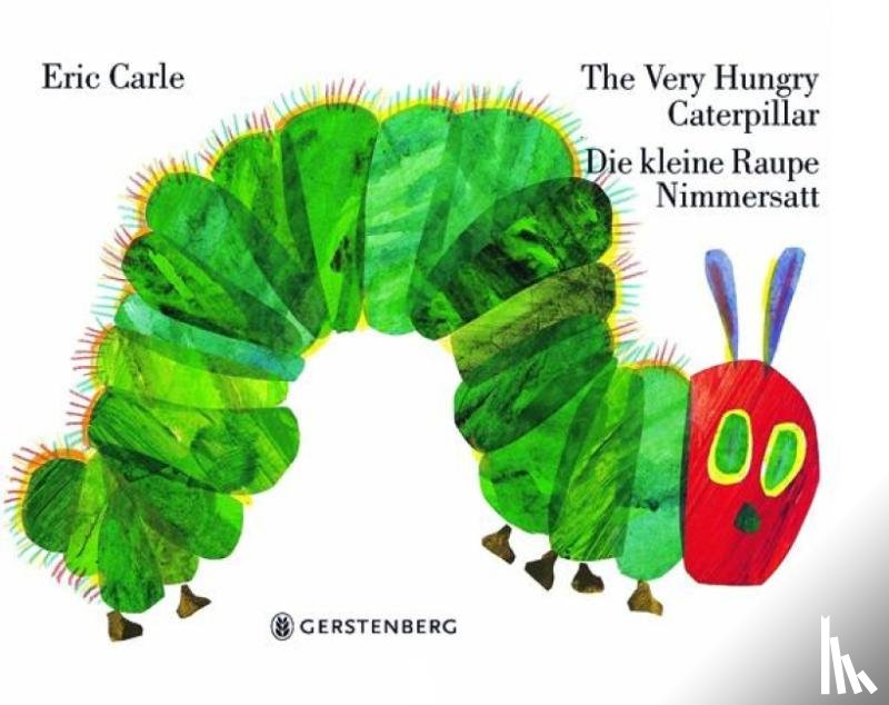 Carle, Eric - The Very Hungry Caterpillar / Die kleine Raupe Nimmersatt