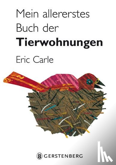 Carle, Eric - Mein allererstes Buch der Tierwohnungen