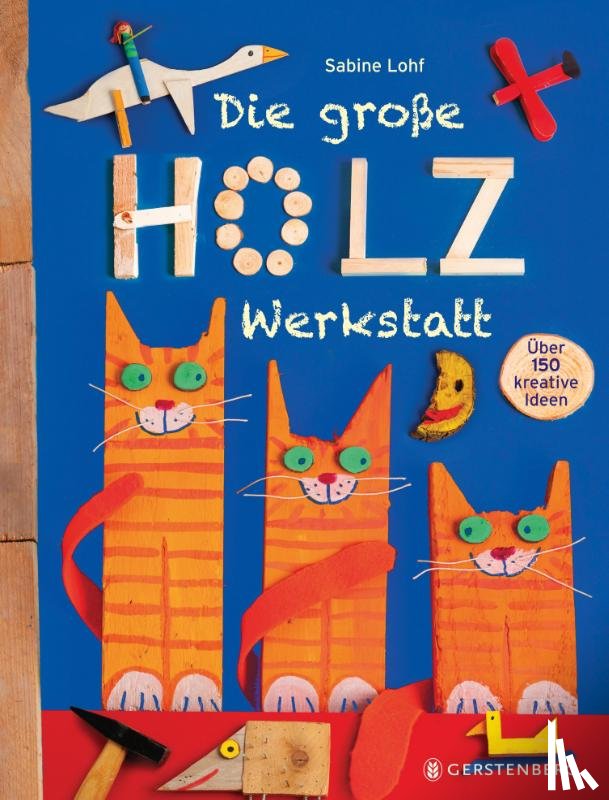 Lohf, Sabine - Die große Holzwerkstatt