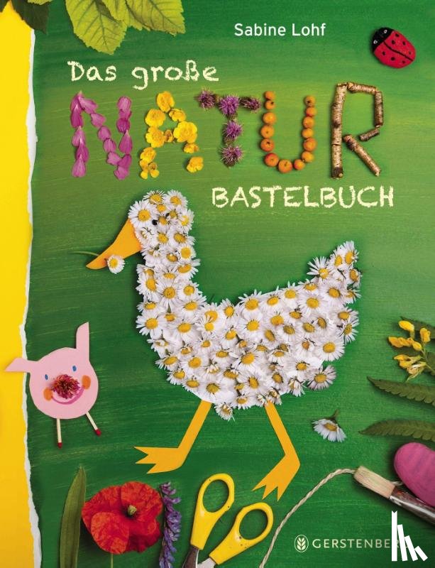 Lohf, Sabine - Das große Naturbastelbuch