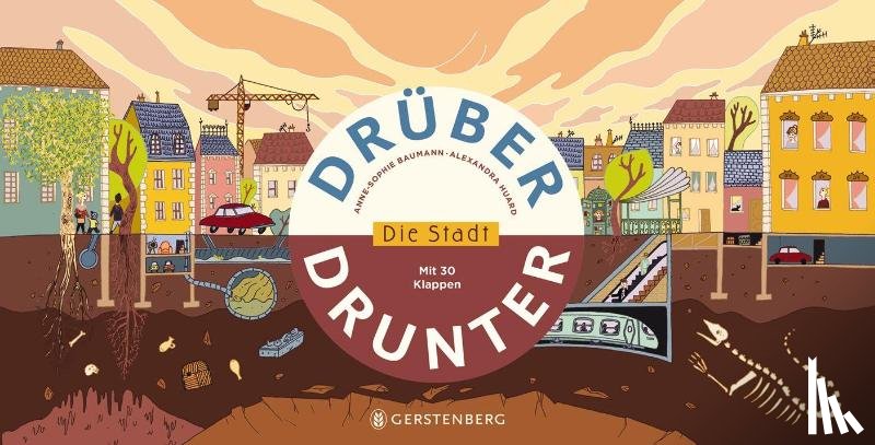Baumann, Anne-Sophie - Drüber & drunter - Die Stadt