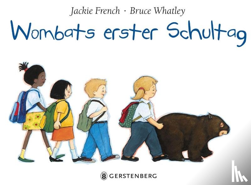 Whatley, Bruce, French, Jackie - Wombats erster Schultag