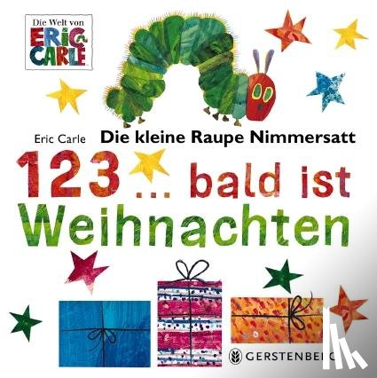 Carle, Eric - Die kleine Raupe Nimmersatt - 1, 2, 3 bald ist Weihnachten