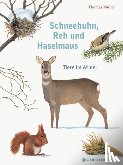 Müller, Thomas - Schneehuhn, Reh und Haselmaus