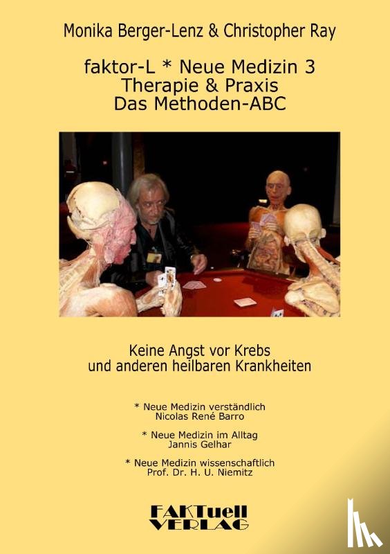 Berger-Lenz, Monika, Ray, Christopher, Barro, Nicolas Rene - faktor-L * Neue Medizin 3 * Das Methoden ABC