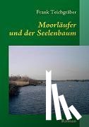 Teichgraber, Frank - Moorlaufer