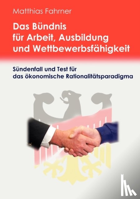 Fahrner, Matthias - Das Bundnis fur Arbeit, Ausbildung und Wettbewerbsfahigkeit