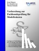 Schumb, Thomas, Maurer, Ernst, Lau, Hendrik - Vorbereitung zur Fachkundeprüfung für Modellraketen