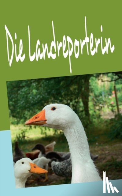 McGloin, Colleen - Die Landreporterin