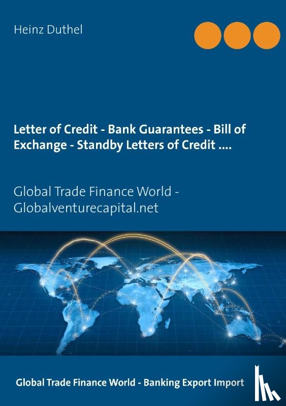 Duthel, Heinz - Letter of Credit - Bank Guarantees - Bill of Exchange (Draft) in Letters of Credit