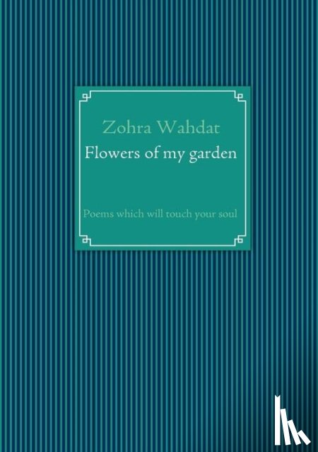 Wahdat, Zohra - Flowers of my garden