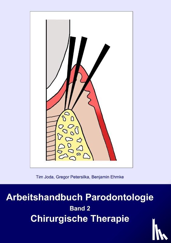 Joda, Tim, Petersilka, Gregor, Ehmke, Benjamin - Arbeitshandbuch Parodontologie
