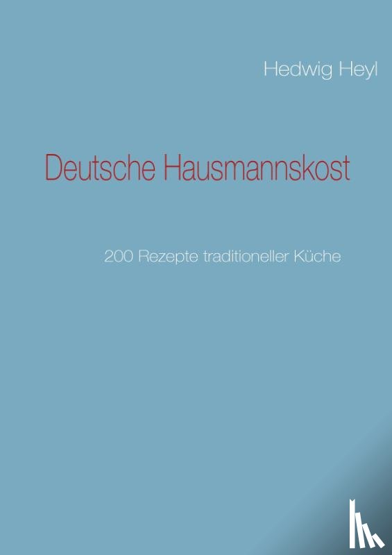 Heyl, Hedwig - Deutsche Hausmannskost