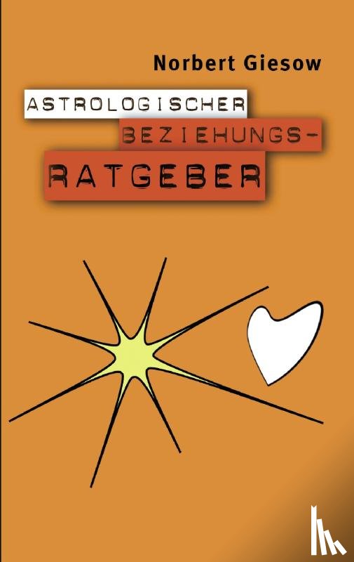 Giesow, Norbert - Astrologischer Beziehungsratgeber