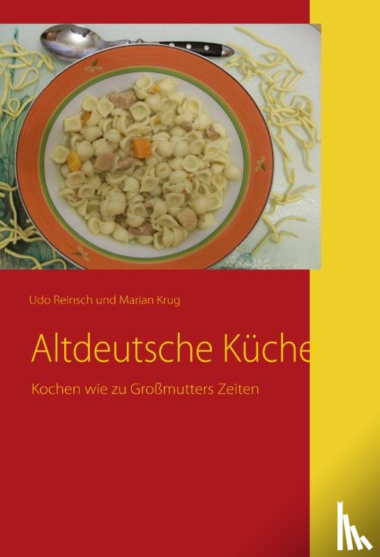 Krug, Marian, Reinsch, Udo - Altdeutsche Küche