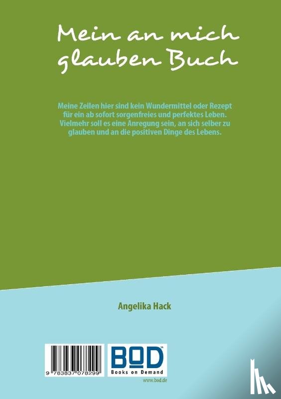 Hack, Angelika - Mein an mich glauben Buch
