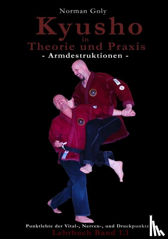 Goly, Norman - Kyusho in Theorie und Praxis