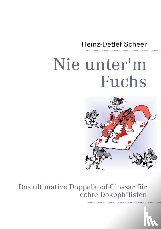 Scheer, Heinz-Detlef - Nie unter'm Fuchs