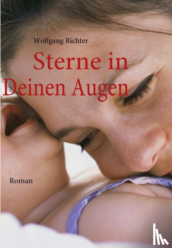 Richter, Wolfgang - Sterne in Deinen Augen
