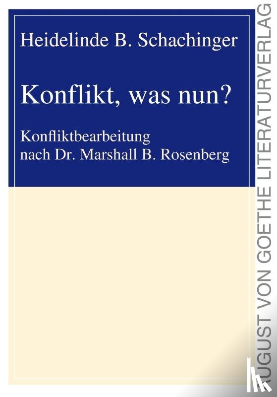 Schachinger, Heidelinde B. - Konflikt, was nun?