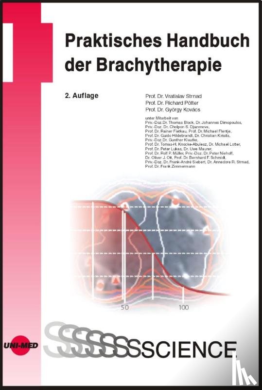 Strnad, Vratislav, Pötter, Richard, Kovács, György - Praktisches Handbuch der Brachytherapie