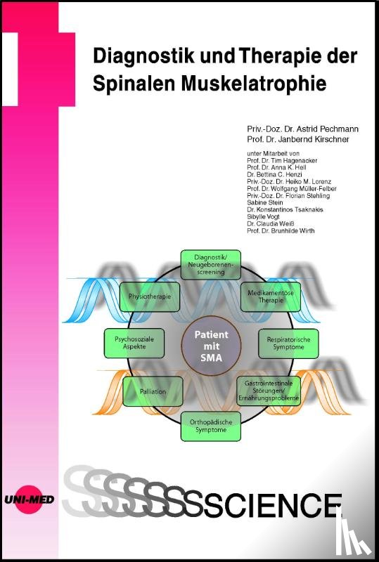 Pechmann, Astrid, Kirschner, Janbernd - Diagnostik und Therapie der Spinalen Muskelatrophie