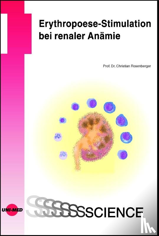 Rosenberger, Christian - Erythropoese-Stimulation bei renaler Anämie