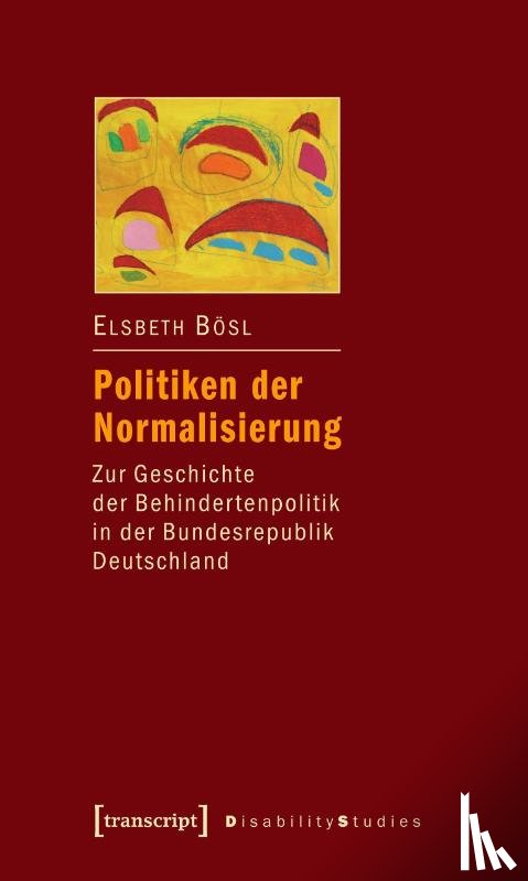 Bösl, Elsbeth - Politiken der Normalisierung