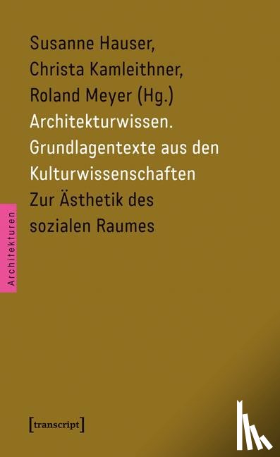  - Architekturwissen. Grundlagentexte aus den Kulturwissenschaften 1