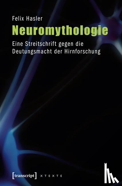 Hasler, Felix - Neuromythologie