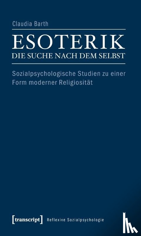Barth, Claudia - Esoterik - die Suche nach dem Selbst