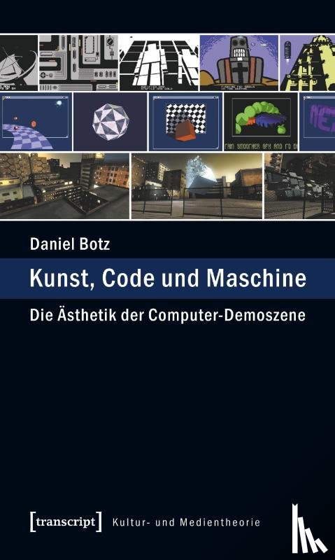 Botz, Daniel - Kunst, Code und Maschine