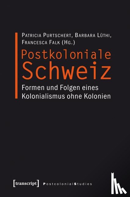  - Postkoloniale Schweiz