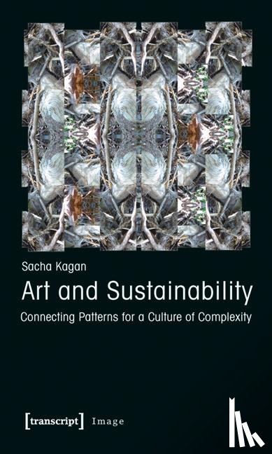 Kagan, Sacha - Art and Sustainability