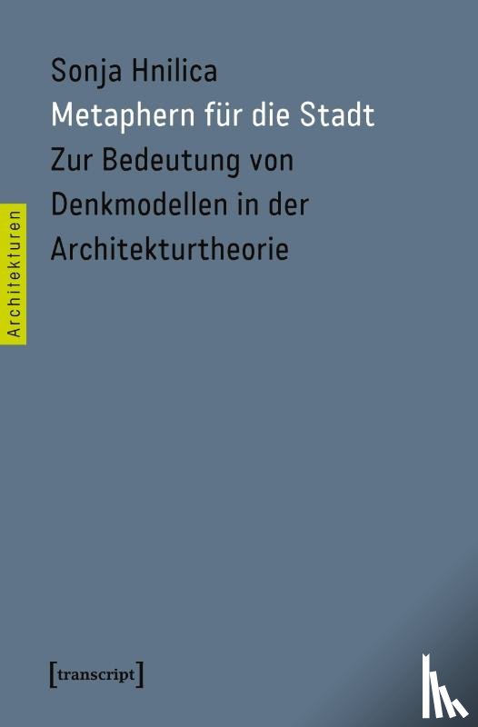 Hnilica, Sonja - Metaphern für die Stadt