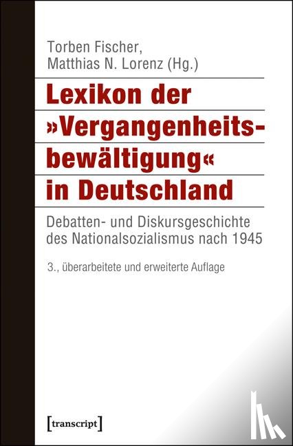  - Lexikon der »Vergangenheitsbewältigung« in Deutschland