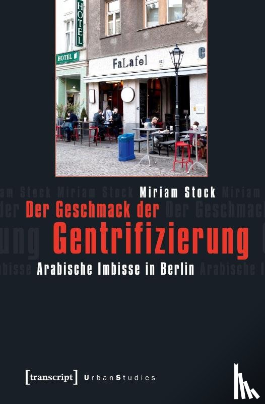 Stock, Miriam - Der Geschmack der Gentrifizierung