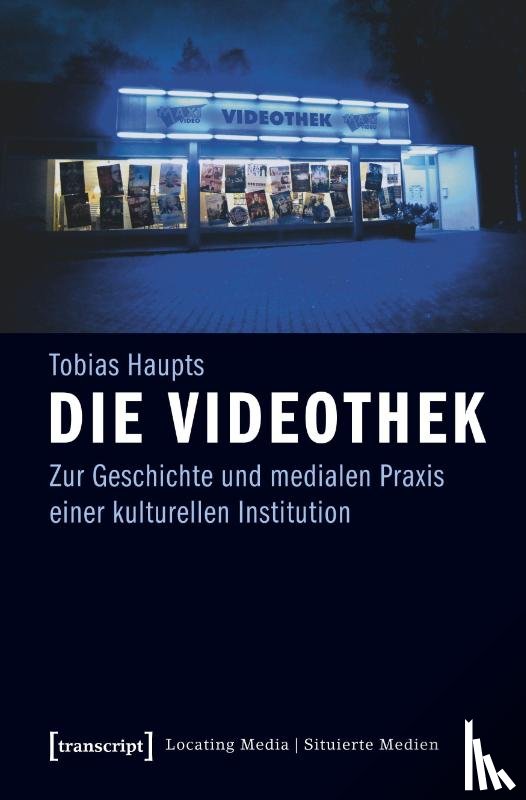 Haupts, Tobias - Die Videothek