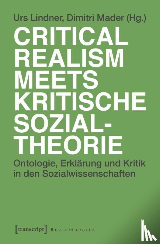  - Critical Realism meets kritische Sozialtheorie