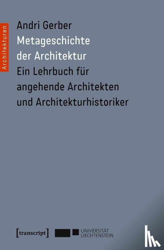 Gerber, Andri - Metageschichte der Architektur