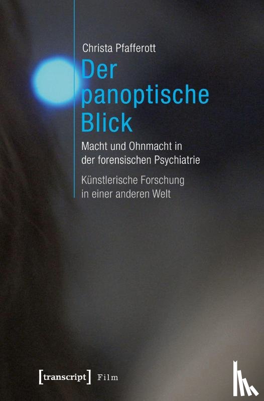 Pfafferott, Christa - Der panoptische Blick