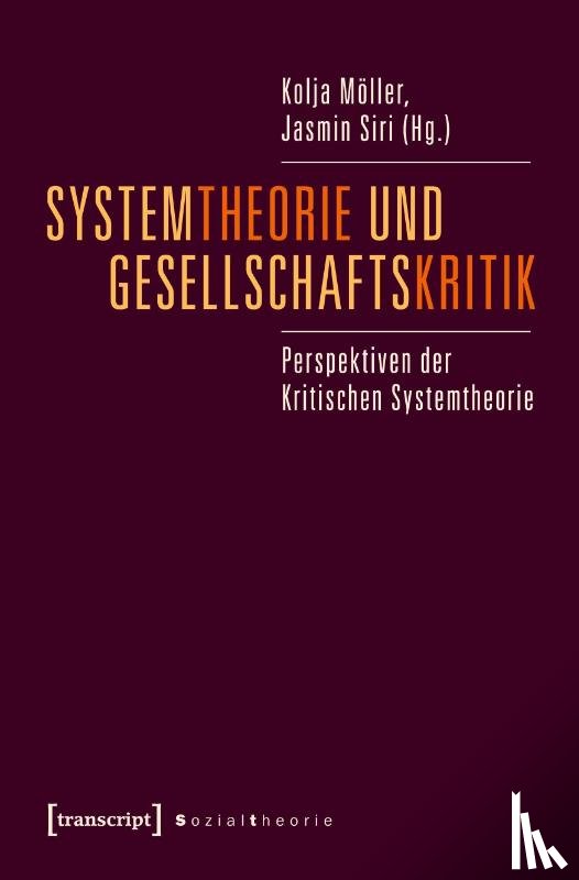 - Systemtheorie und Gesellschaftskritik