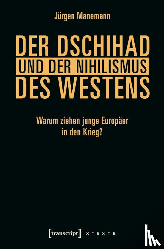 Manemann, Jürgen - Der Dschihad und der Nihilismus des Westens