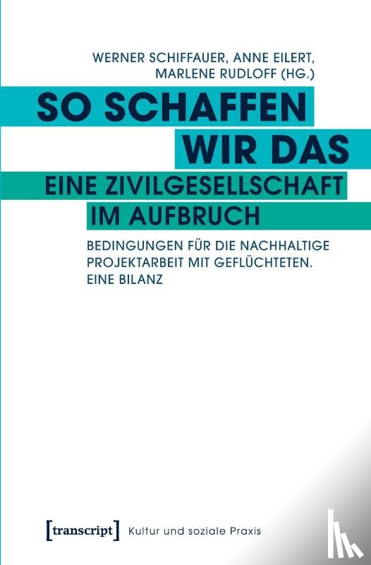  - So schaffen wir das - eine Zivilgesellschaft im Aufbruch