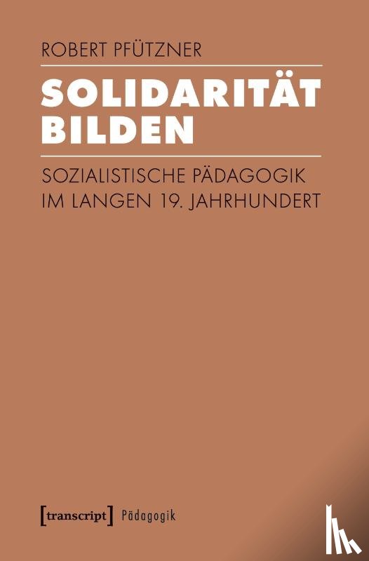 Pfützner, Robert - Solidarität bilden