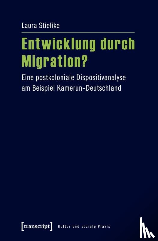 Stielike, Laura - Entwicklung durch Migration?