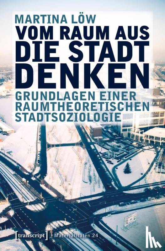 Löw, Martina - Vom Raum aus die Stadt denken